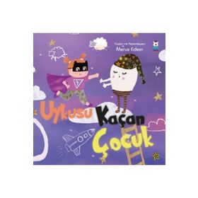 Uykusu Kaçan Çocuk - Merve Edeer