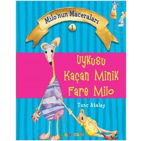 Uykusu Kaçan Minik Fare Milo - M. Tunç Atalay