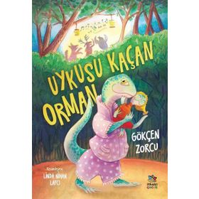 Uykusu Kaçan Orman - Gökçen Zorcu