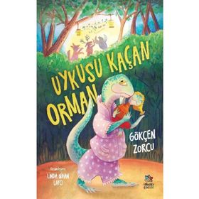 Uykusu Kaçan Orman - Gökçen Zorcu