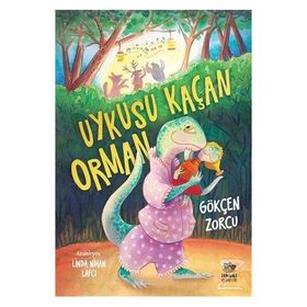 Uykusu Kaçan Orman - Gökçen Zorcu