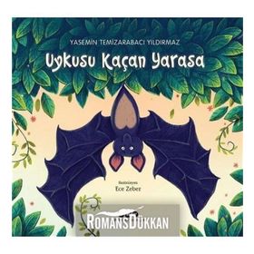 Uykusu Kaçan Yarasa-Yasemin Temizarabacı Yıldırmaz