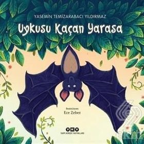 Uykusu Kaçan Yarasa-Yasemin Temizarabacı Yıldırmaz