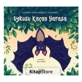 Uykusu Kaçan Yarasa-Yasemin Temizarabacı Yıldırmaz