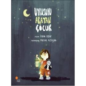 Uykusunu Arayan Çocuk - İrem Uşar