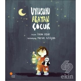 Uykusunu Arayan Çocuk - İrem Uşar