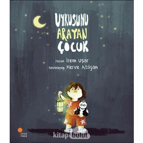 Uykusunu Arayan Çocuk - İrem Uşar