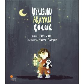 Uykusunu Arayan Çocuk - İrem Uşar