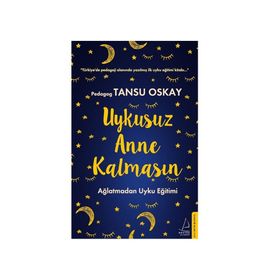 Uykusuz Anne Kalmasın - Tansu Oskay