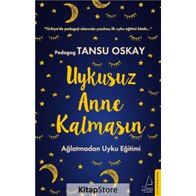 Uykusuz Anne Kalmasın - Tansu Oskay