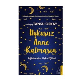 Uykusuz Anne Kalmasın - Tansu Oskay