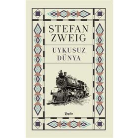 Uykusuz Dünya - stephan zweig