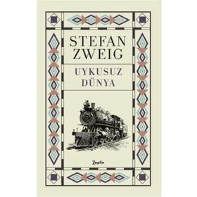 Uykusuz Dünya - stephan zweig