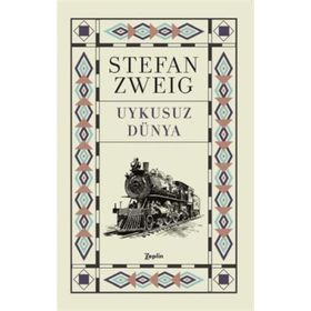 Uykusuz Dünya - stephan zweig