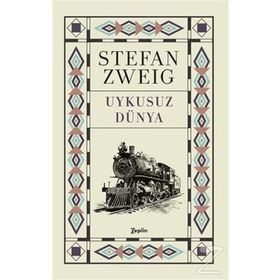 Uykusuz Dünya - stephan zweig