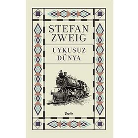 Uykusuz Dünya - stephan zweig