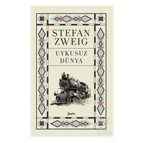 Uykusuz Dünya - stephan zweig