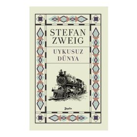 Uykusuz Dünya - stephan zweig