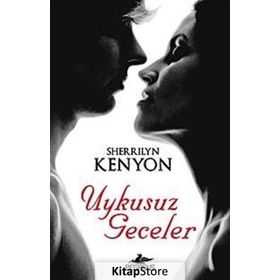 UYKUSUZ GECELER - SHERRILYN KENYON