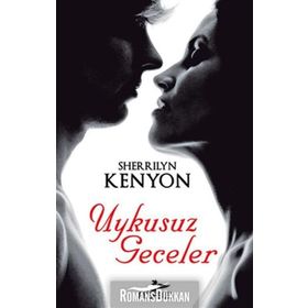 UYKUSUZ GECELER - SHERRILYN KENYON