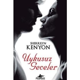 UYKUSUZ GECELER - SHERRILYN KENYON