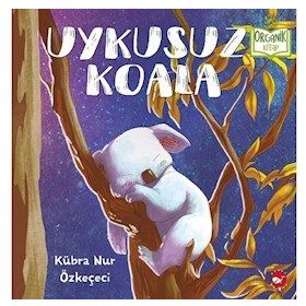 Uykusuz Koala - Kübra Nur Özkeçeci