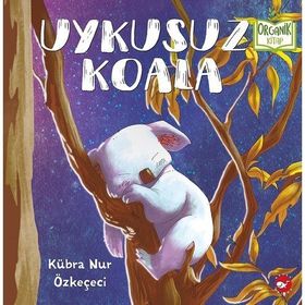 Uykusuz Koala - Kübra Nur Özkeçeci