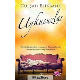 UYKUSUZLAR - GÜLŞAH ELIKBANK