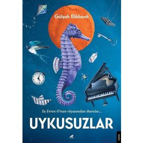 UYKUSUZLAR - GÜLŞAH ELIKBANK