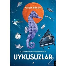 UYKUSUZLAR - GÜLŞAH ELIKBANK