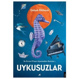 UYKUSUZLAR - GÜLŞAH ELIKBANK