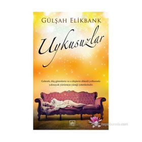 UYKUSUZLAR - GÜLŞAH ELIKBANK