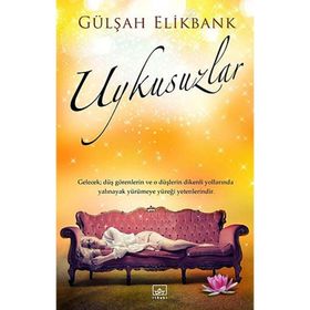 UYKUSUZLAR - GÜLŞAH ELIKBANK