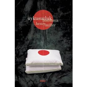 UYKUSUZLUK INSOMNIA - HENRY MILLER
