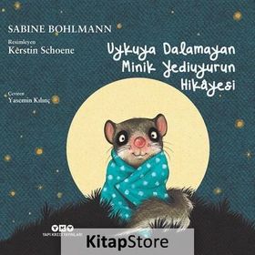 Uykuya Dalamayan Minik Yediuyurun Hikayesi - Sabine Bohlmann