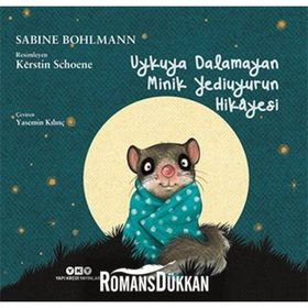 Uykuya Dalamayan Minik Yediuyurun Hikayesi - Sabine Bohlmann