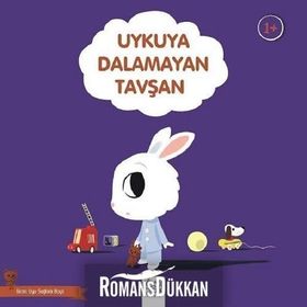 Uykuya Dalamayan Tavşan - Güzel Uyu Sağlıklı Büyü Didier Zanon