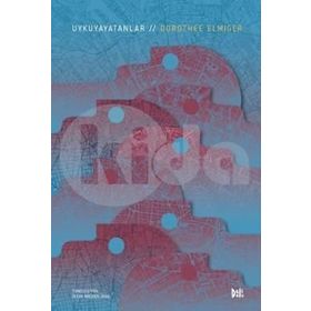 Uykuyayatanlar / Dorothee Elmiger