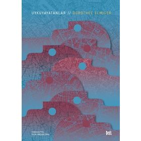 Uykuyayatanlar / Dorothee Elmiger