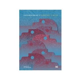Uykuyayatanlar / Dorothee Elmiger