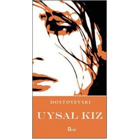 Uysal Kız - Fyodor Mihailoviç Dostoyevski