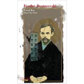 Uysal Kız - Fyodor Mihailoviç Dostoyevski