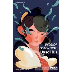 Uysal Kız - Fyodor Mihailoviç Dostoyevski