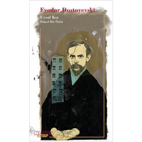 Uysal Kız - Fyodor Mihailoviç Dostoyevski