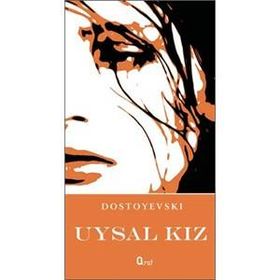 UYSAL KIZ - FYODOR MİHAYLOVİÇ DOSTOYEVSKI