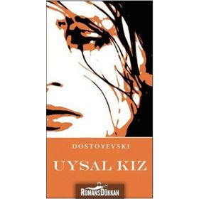 UYSAL KIZ - FYODOR MİHAYLOVİÇ DOSTOYEVSKI