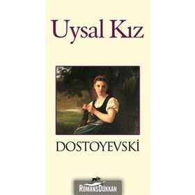 UYSAL KIZ - FYODOR MİHAYLOVİÇ DOSTOYEVSKI