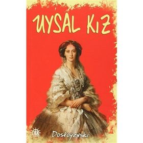 UYSAL KIZ - FYODOR MİHAYLOVİÇ DOSTOYEVSKI