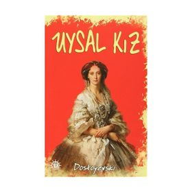 UYSAL KIZ - FYODOR MİHAYLOVİÇ DOSTOYEVSKI