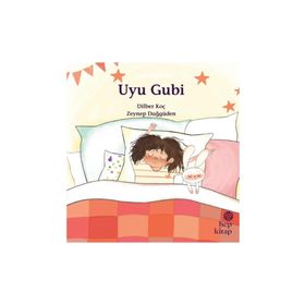 Uyu Gubi - Dilber Koç